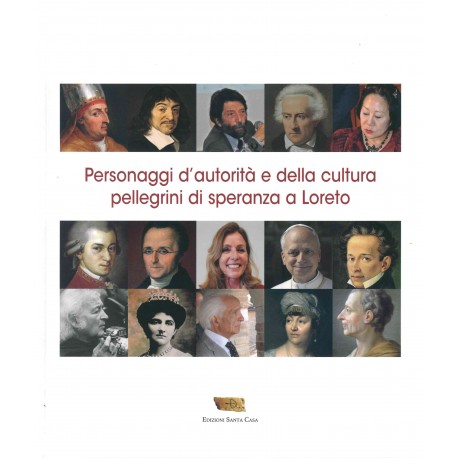 Personaggi d'autorità e della cultura pellegrini di speranza a Loreto