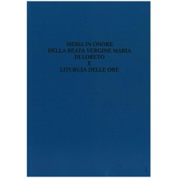 Messa in onore della Beata Vergine Maria di Loreto e liturgia delle ore
