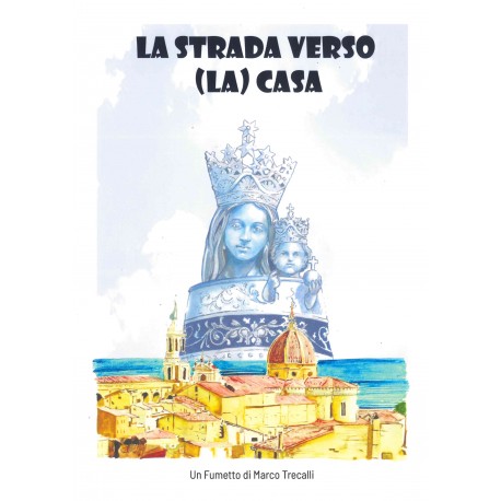 LA STRADA VERSO (LA) CASA