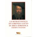 La Ritrattistica di Lorenzo Lotto in Area Adriatica, esempi e vicende