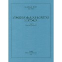 Virginis Mariae Loretae Historia