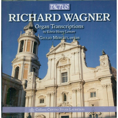Richard Wagner - Organ Transcriptions