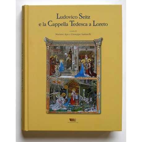 Ludovico Seitz e la Cappella Tedesca a Loreto